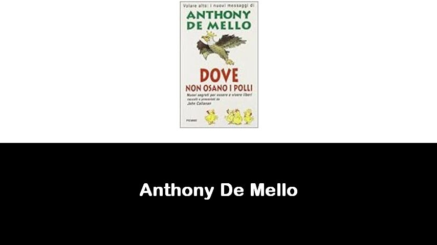 libri di Anthony De Mello