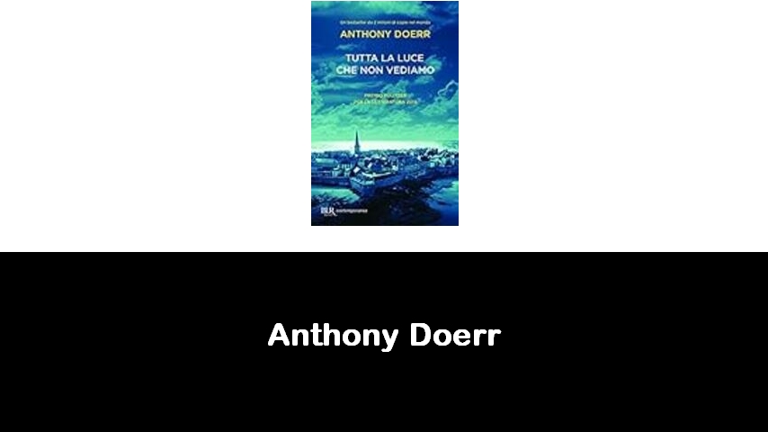 libri di Anthony Doerr