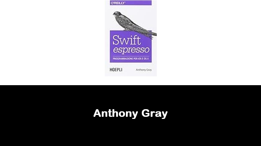 libri di Anthony Gray