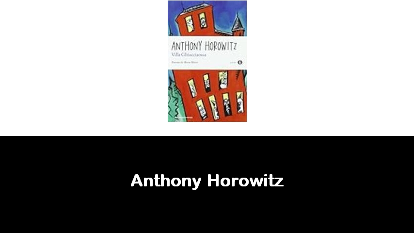 libri di Anthony Horowitz