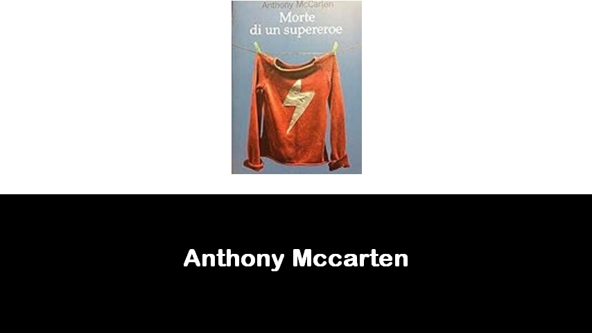 libri di Anthony Mccarten