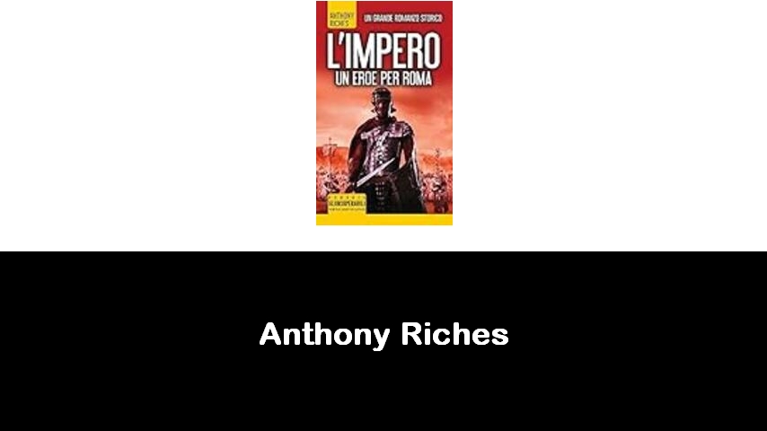 libri di Anthony Riches