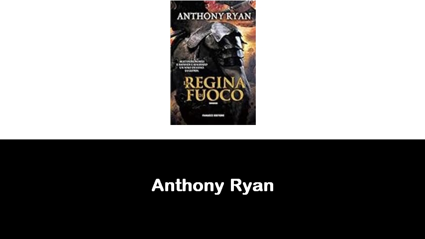 libri di Anthony Ryan