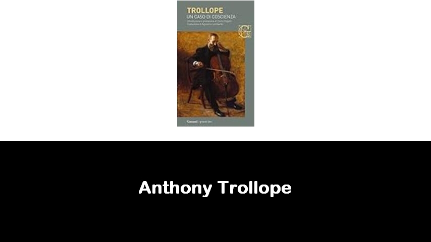 libri di Anthony Trollope