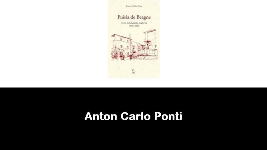 libri di Anton Carlo Ponti