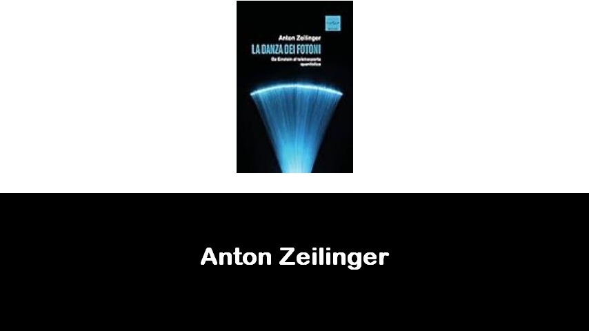 libri di Anton Zeilinger