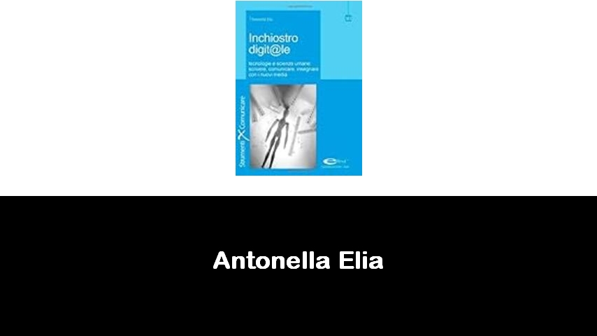 libri di Antonella Elia