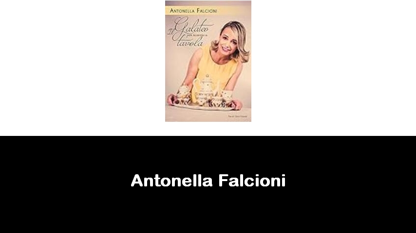 libri di Antonella Falcioni