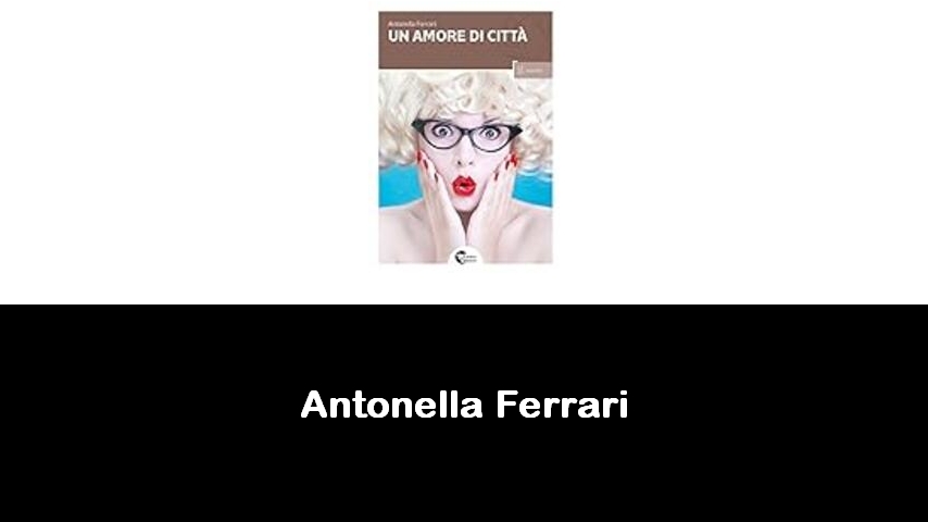 libri di Antonella Ferrari