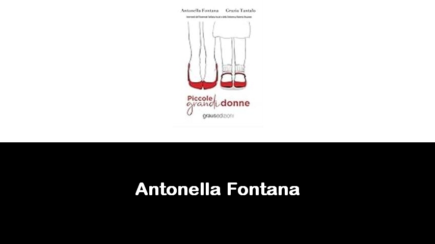 libri di Antonella Fontana