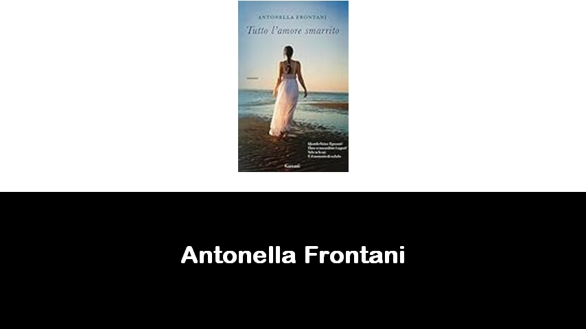 libri di Antonella Frontani