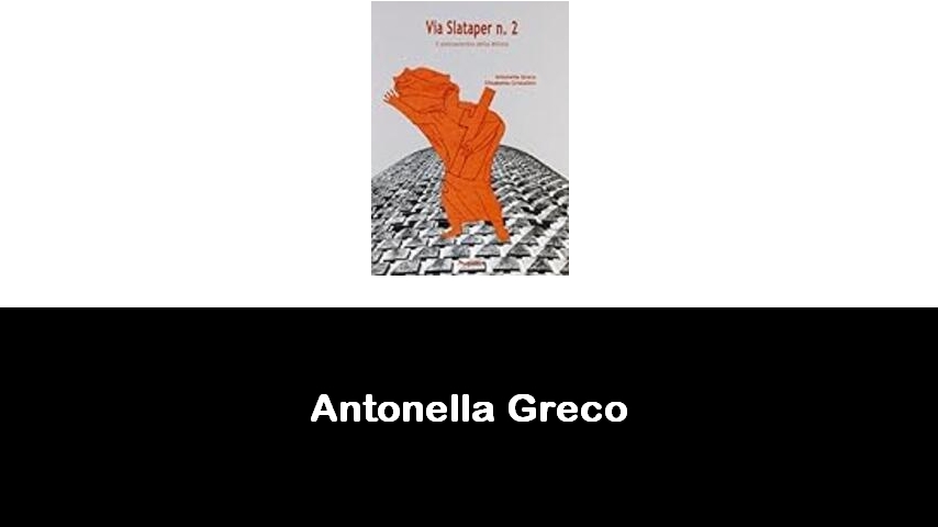 libri di Antonella Greco