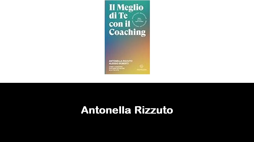 libri di Antonella Rizzuto