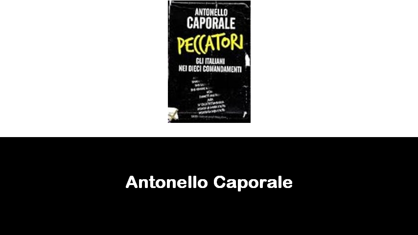 libri di Antonello Caporale