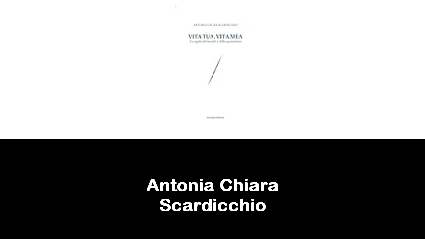 libri di Antonia Chiara Scardicchio