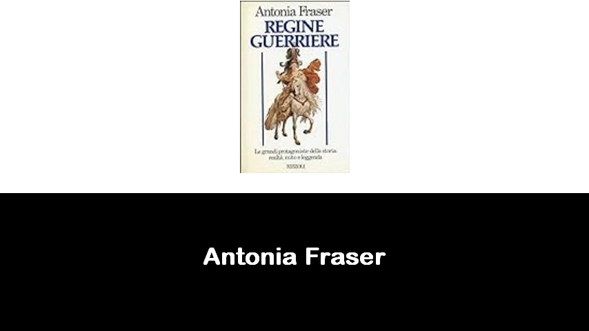 libri di Antonia Fraser