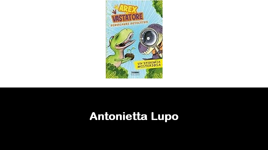 libri di Antonietta Lupo