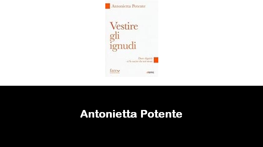 libri di Antonietta Potente