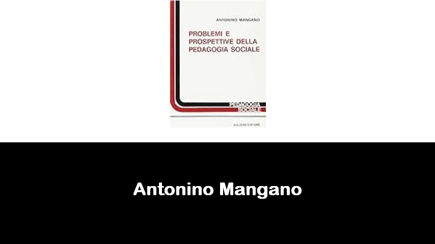 libri di Antonino Mangano