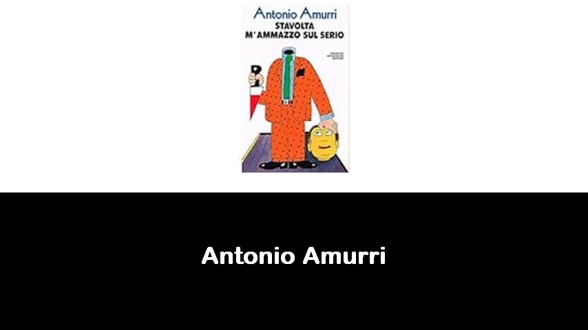 libri di Antonio Amurri