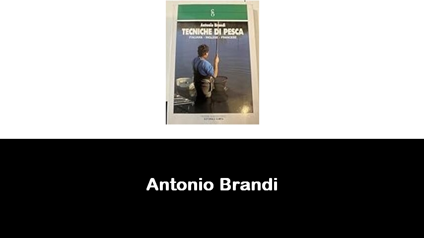 libri di Antonio Brandi