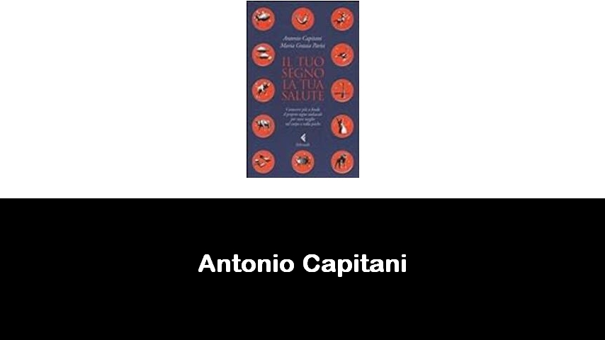 libri di Antonio Capitani