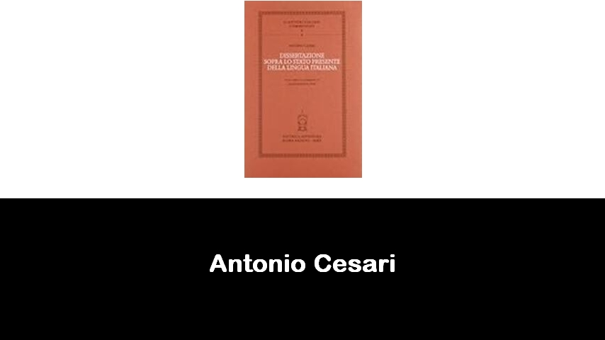 libri di Antonio Cesari