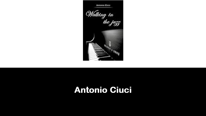 libri di Antonio Ciuci