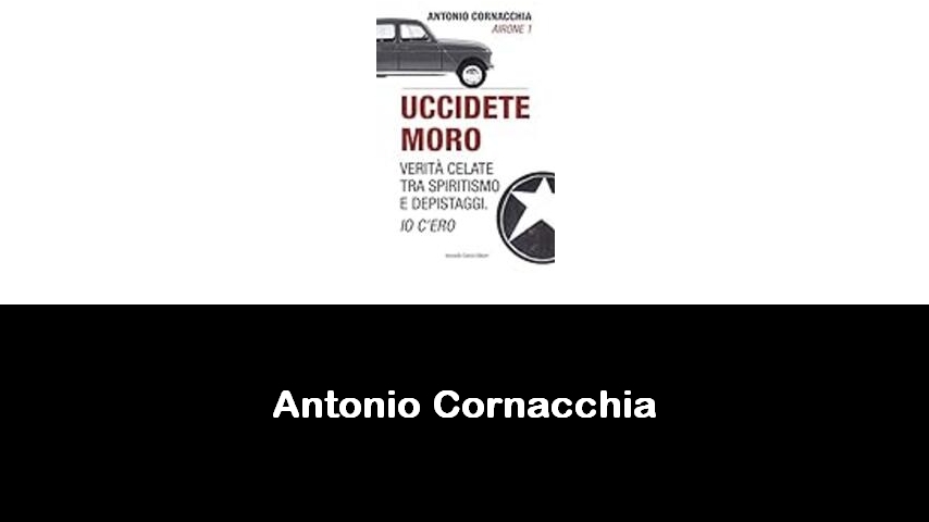 libri di Antonio Cornacchia