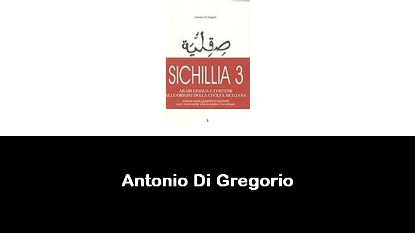 libri di Antonio Di Gregorio