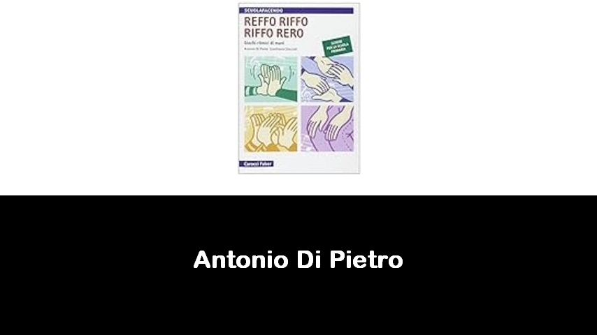 libri di Antonio Di Pietro