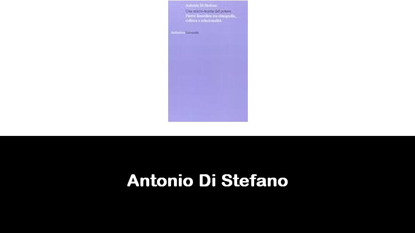 libri di Antonio Di Stefano