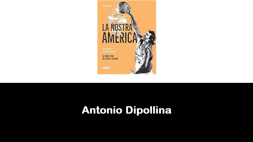 libri di Antonio Dipollina