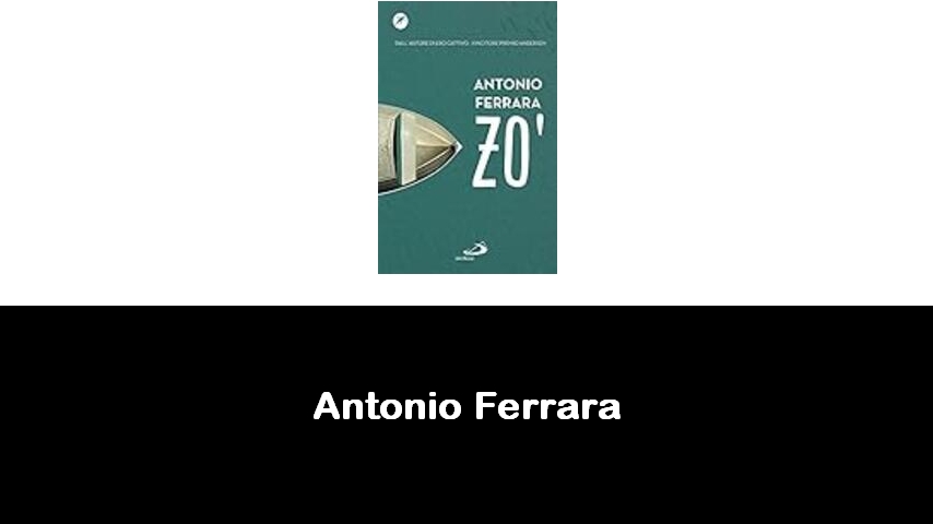 libri di Antonio Ferrara