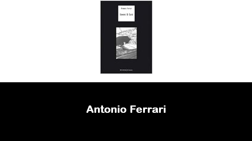 libri di Antonio Ferrari