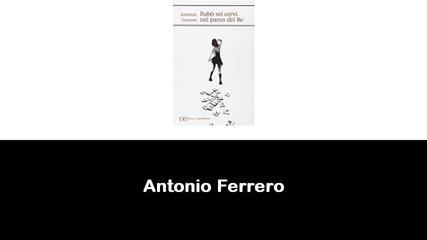 libri di Antonio Ferrero