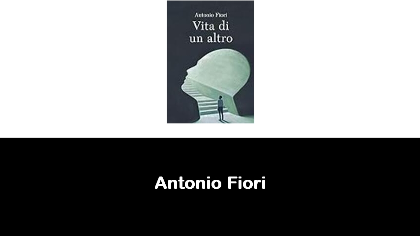 libri di Antonio Fiori