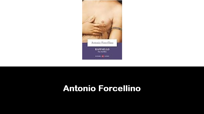 libri di Antonio Forcellino