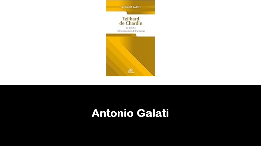 libri di Antonio Galati