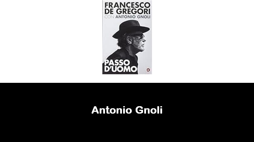 libri di Antonio Gnoli