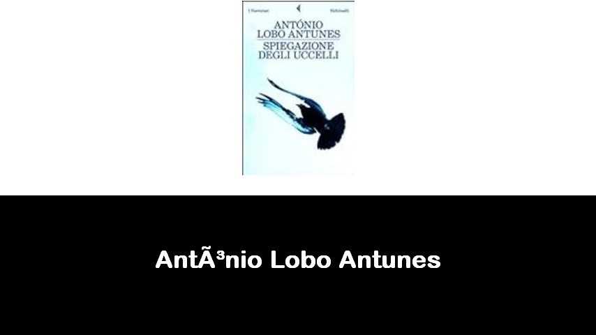 libri di António Lobo Antunes