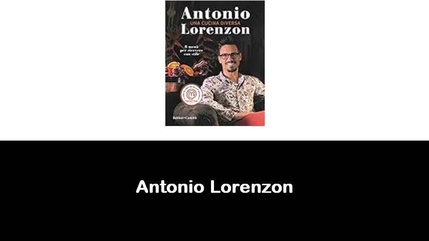 libri di Antonio Lorenzon