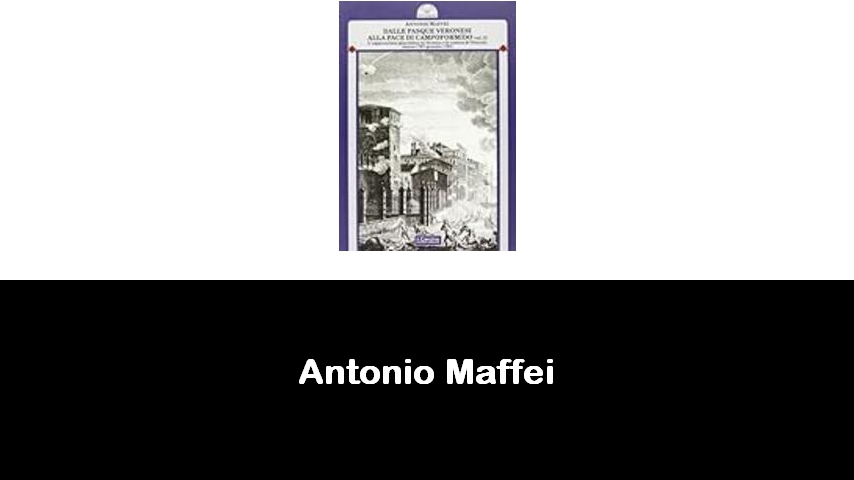 libri di Antonio Maffei