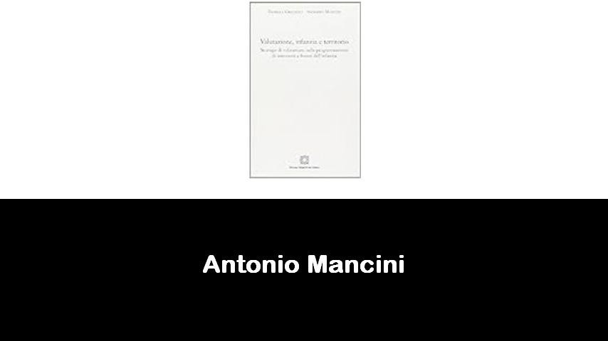 libri di Antonio Mancini