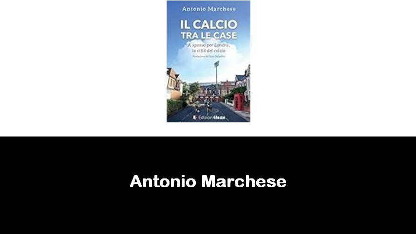 libri di Antonio Marchese