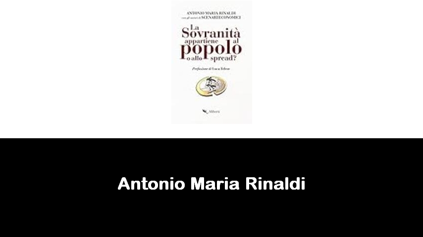 libri di Antonio Maria Rinaldi