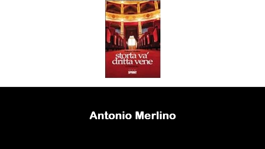 libri di Antonio Merlino