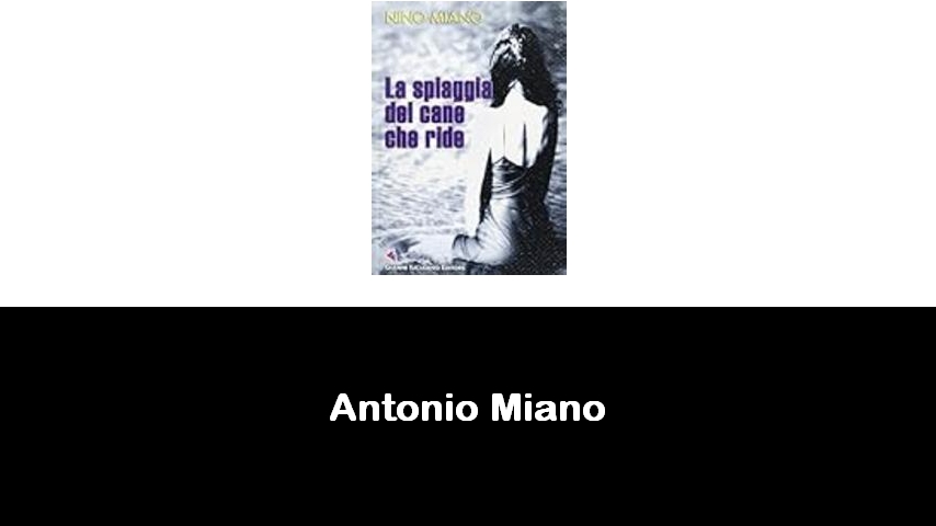 libri di Antonio Miano