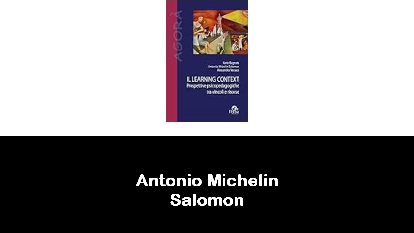 libri di Antonio Michelin Salomon