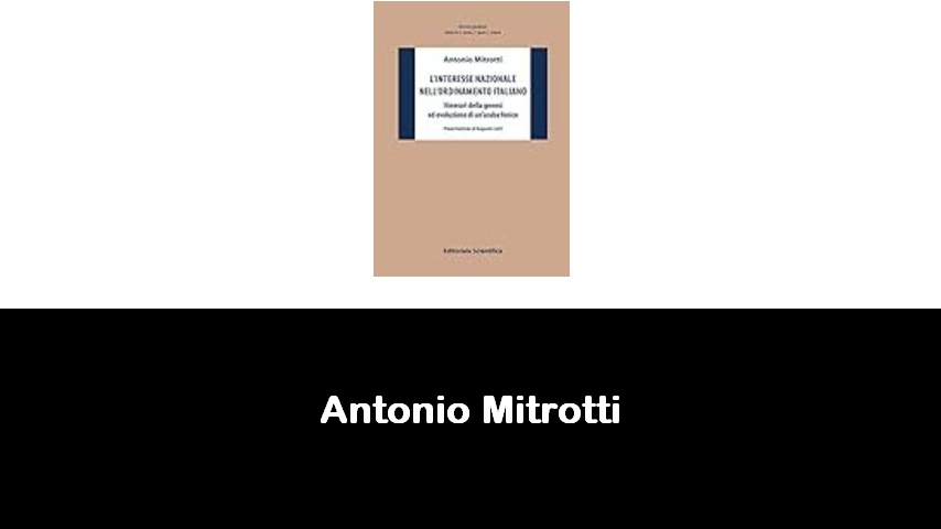 libri di Antonio Mitrotti